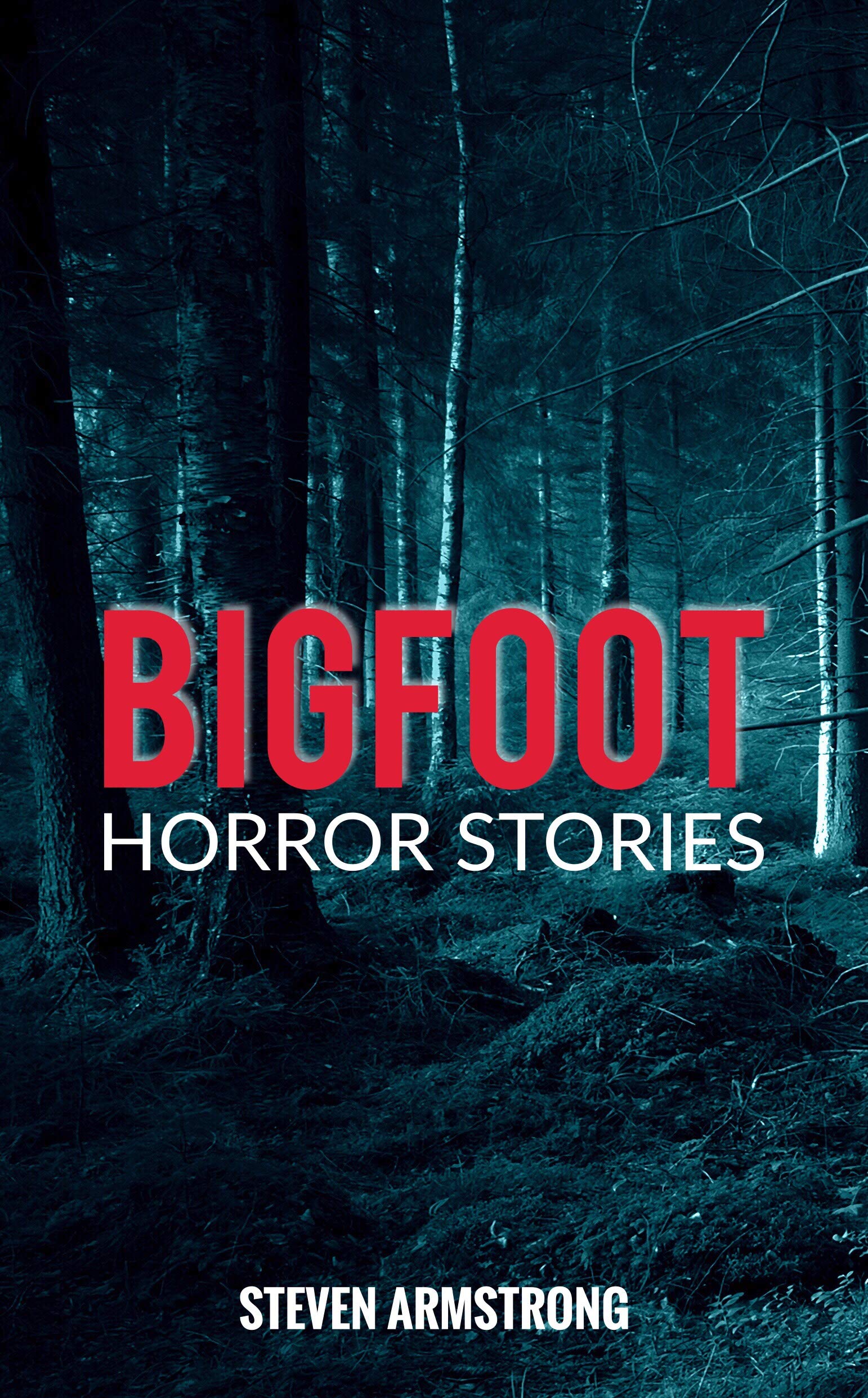 Bigfoot Horror Stories (Kindle Edition)