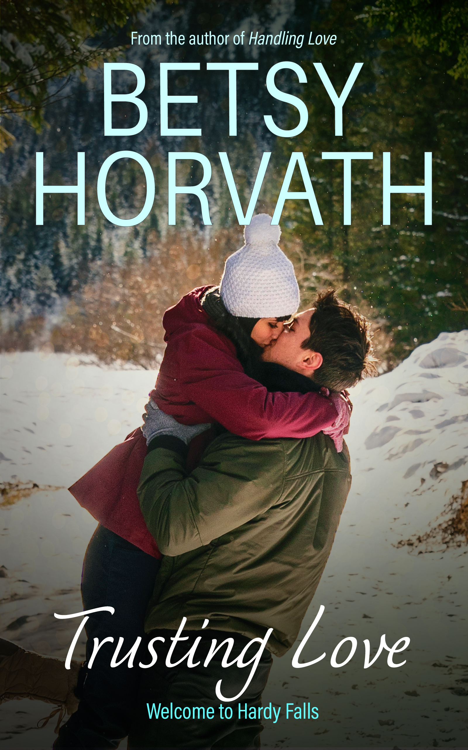 Trusting Love (Welcome to Hardy Falls, Book 3)
