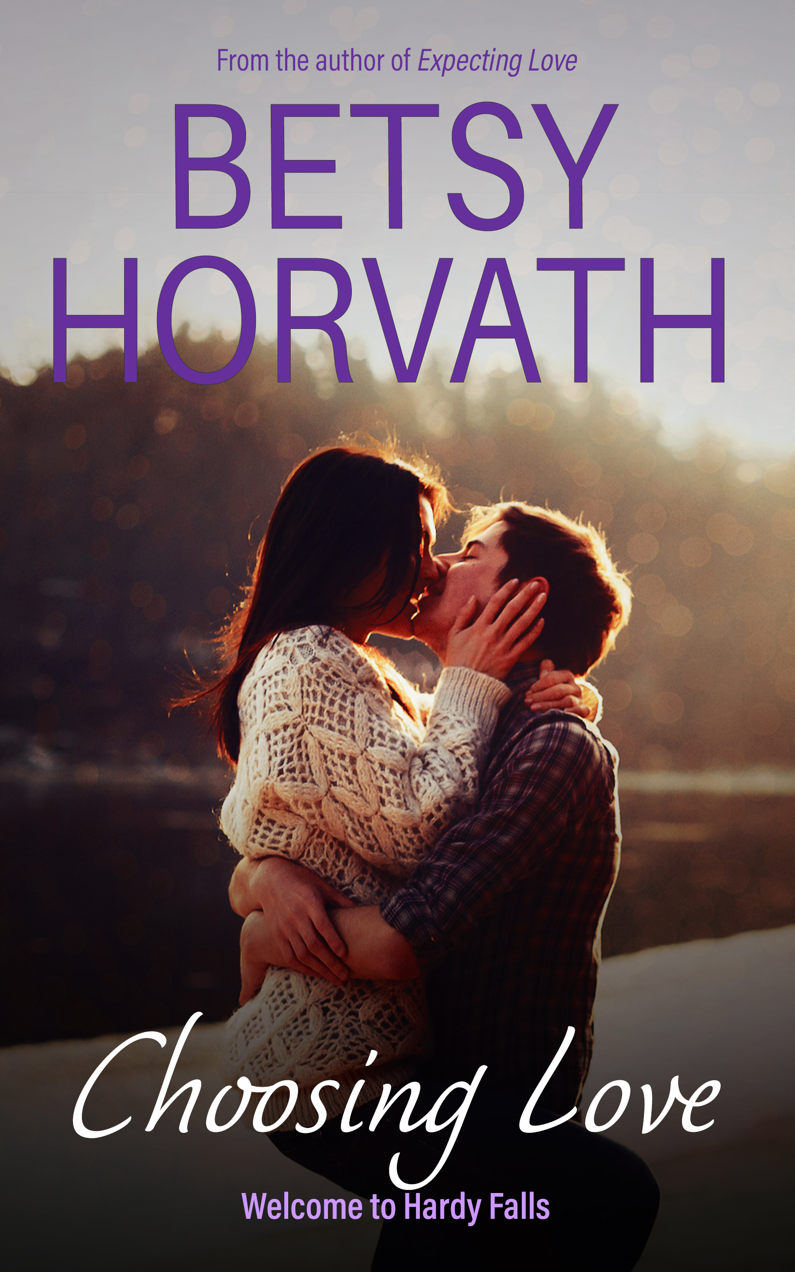 Choosing Love (Welcome to Hardy Falls, Book 5)