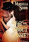 What to do about Kassie? by Mariella Starr