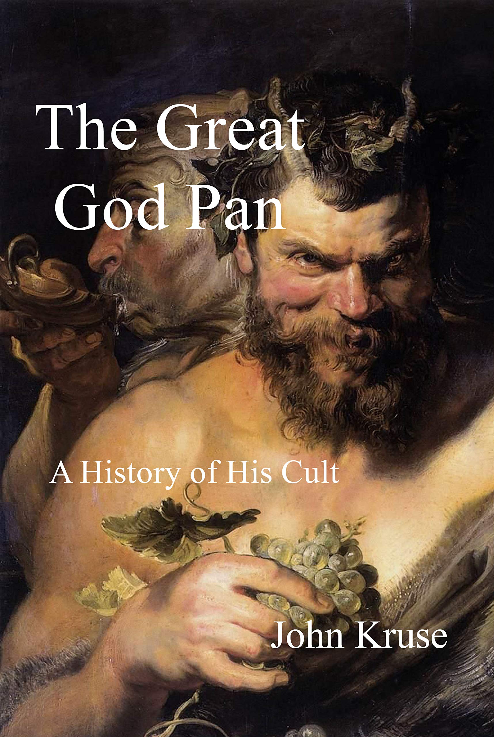 The Great God Pan: A History of His Cult (Kindle Edition)