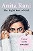 The Right Sort of Girl by Anita Rani