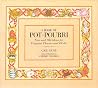 A Book of Pot-Pourri: New and Old Ideas for Fragrant Flowers and Herbs A Book of Pot-Pourri: New and Old Ideas for Fragrant Flowers and Herbs