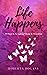 Life Happens: 10 Steps to N...