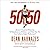 50/50: Secrets I Learned Running 50 Marathons in 50 Days - and How You Too Can Achieve Super Endurance!
