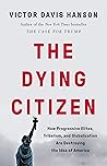 The Dying Citizen...
