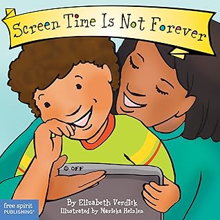 Screen Time Is Not Forever Board Book (Best Behavior®)