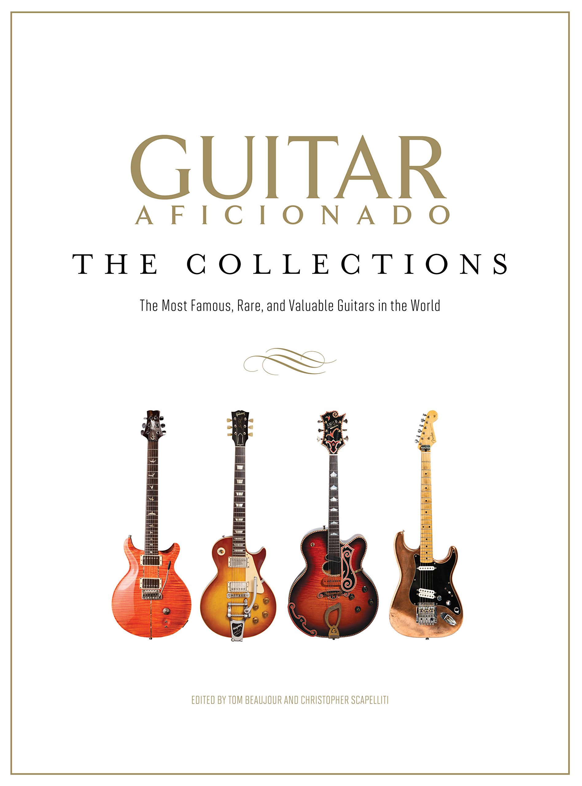 Guitar Aficionado- The Collections: The Most Famous, Rare, and Valuable Guitars in the World