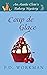 Coup de Glace (Auntie Clem's Bakery, #6)
