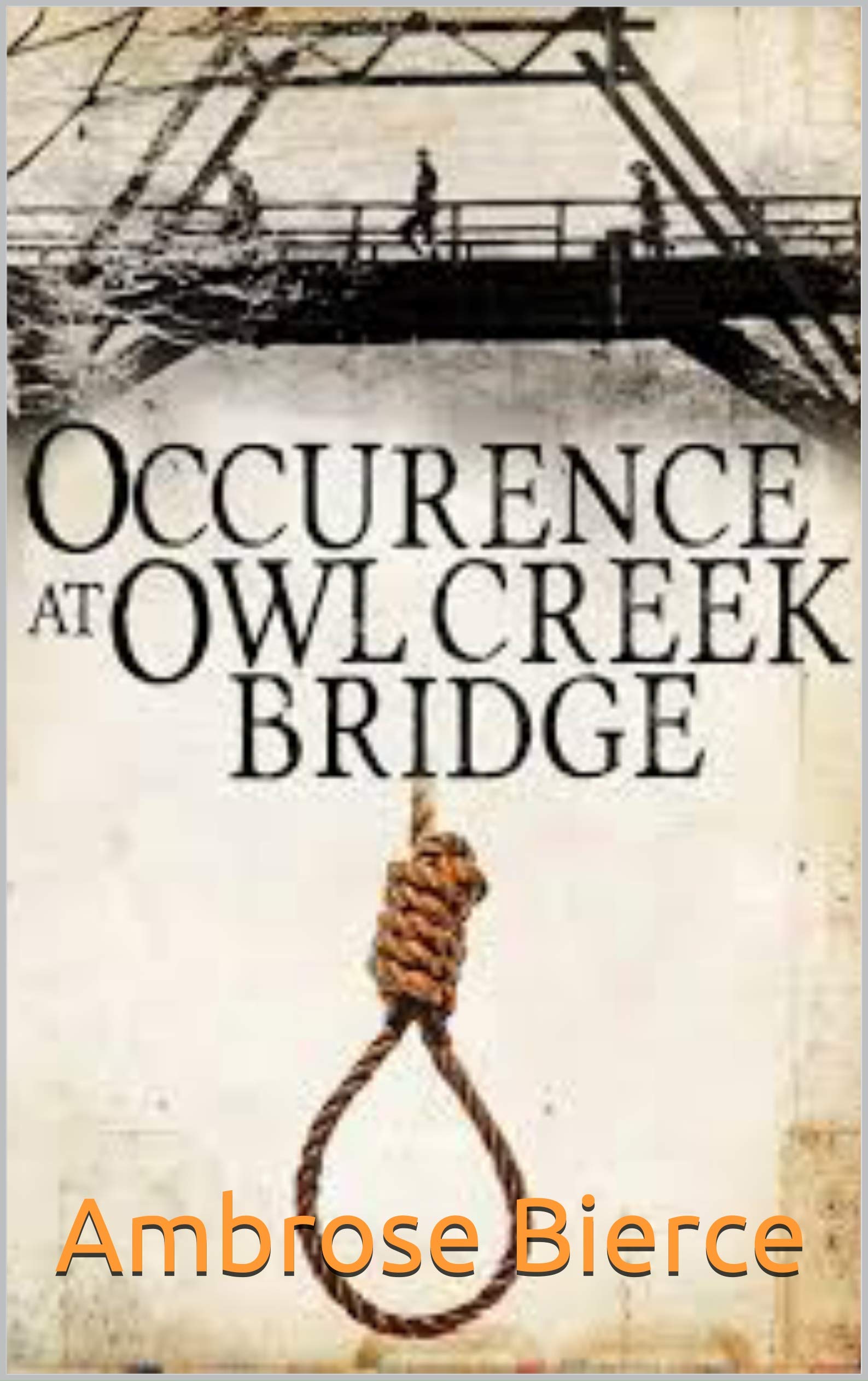 An Occurrence at Owl Creek Bridge