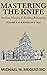 Mastering the Knife: Seeking Identity & Finding Belonging (A Surgeon's Tale Book 2)