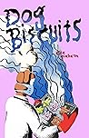 Dog Biscuits by Alex   Graham
