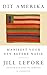 Dit Amerika. Manifest voor een betere natie by Jill Lepore