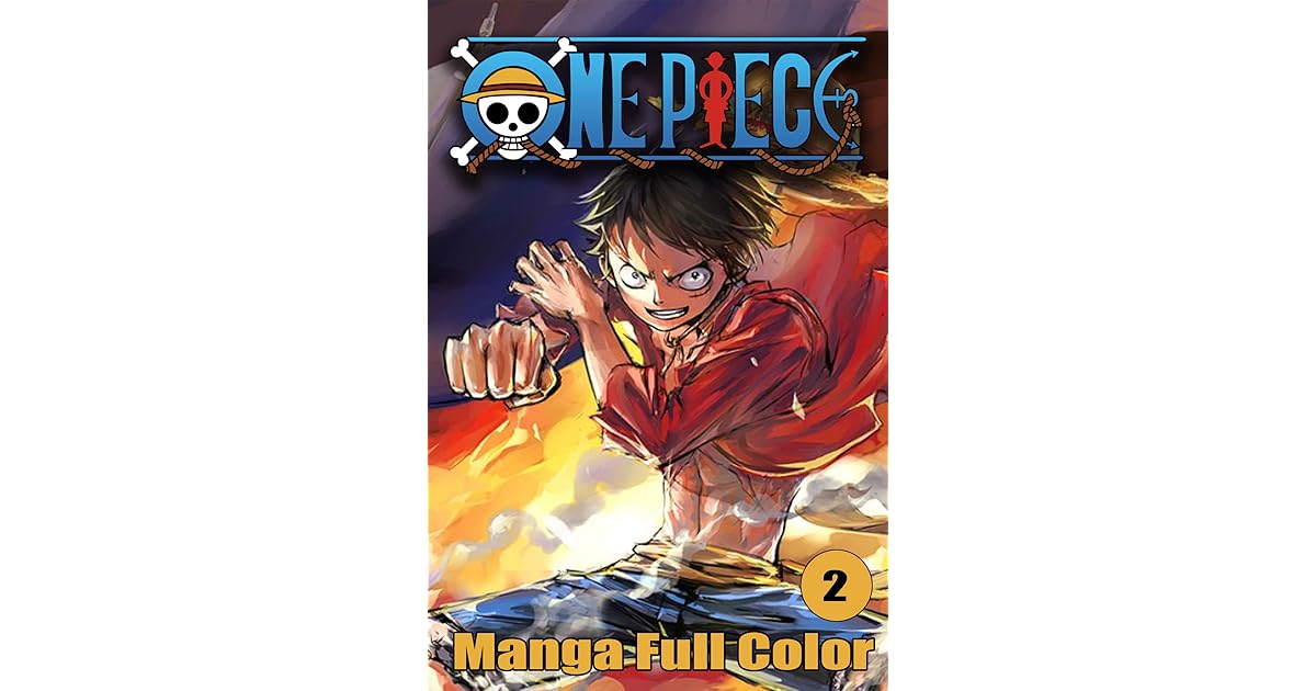 Full Color Manga For Manga Lovers One Piece Manga Volume 2 By Philip Cyr