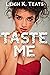 Taste Me
