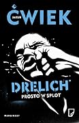 Drelich. Prosto w splot