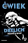 Drelich. Prosto w splot by Jakub Ćwiek