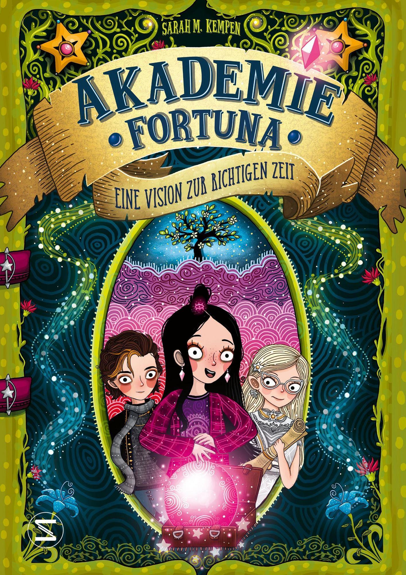 Eine Vision zur richtigen Zeit (Akademie Fortuna, #2)