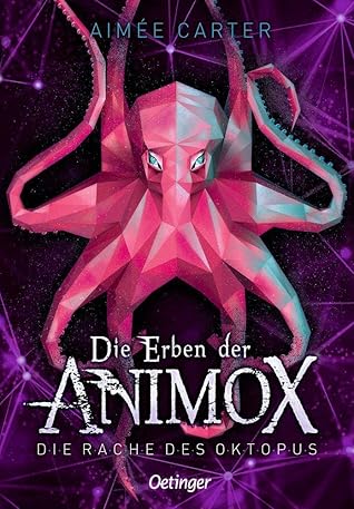 Die Rache des Oktopus (Die Erben der Animox, #2)