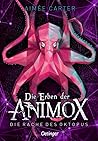 Die Rache des Oktopus (Die Erben der Animox, #2)