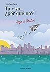 Tú y yo... ¿por qué no? Viaje a Boston by Ruth Cano García