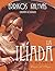 La Ilíada: La caída de Troya (Cuentos del Olimpo) (Spanish Edition)