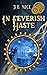 In Feverish Haste