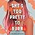 She's Too Pretty to Burn by Wendy Heard