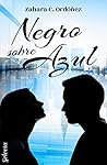 Negro sobre Azul by Zahara C. Ordóñez