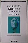 L'uomo invaso