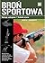 Bron sportowa (Polish Edition)