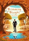 Brimming Boughs Brimming Boughs