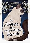 Die Zähmung eines widerspenstigen Herzens by Mo Kast