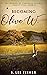 Becoming Olive W. by S. Lee Fisher