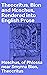 Theocritus, Bion and Moschus, Rendered into English Prose: Enriched edition. A Tapestry of Hellenistic Poetry in English Prose