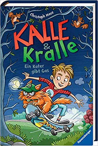 Kalle & Kralle, Band 1: Ein Kater gibt Gas (Kalle & Kralle, 1)