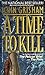 A Time to Kill