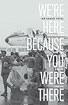 We’re Here Because You Were There: Immigration and the End of Empire