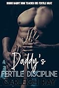 Daddy's Fertile Discipline (Daddy's Fertile Brat, #3)