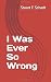 I Was Ever So Wrong