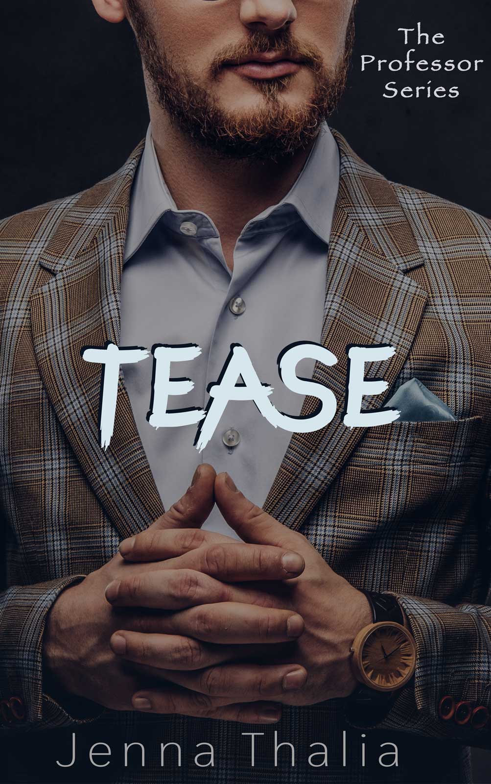Tease (The Professor #1)