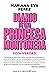 Diario de una Princesa Montonera -110% Verdad-