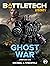 BattleTech Legends: Ghost War