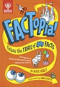 Factopia!: Follow the Trail of 400 Facts