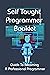 Self Taught Programmer Booklet: Guide To Becoming A Professional Programmer: Python Programming Book