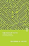 The Path of Faith: A Biblical Theology of Covenant and Law (Essential Studies in Biblical Theology)