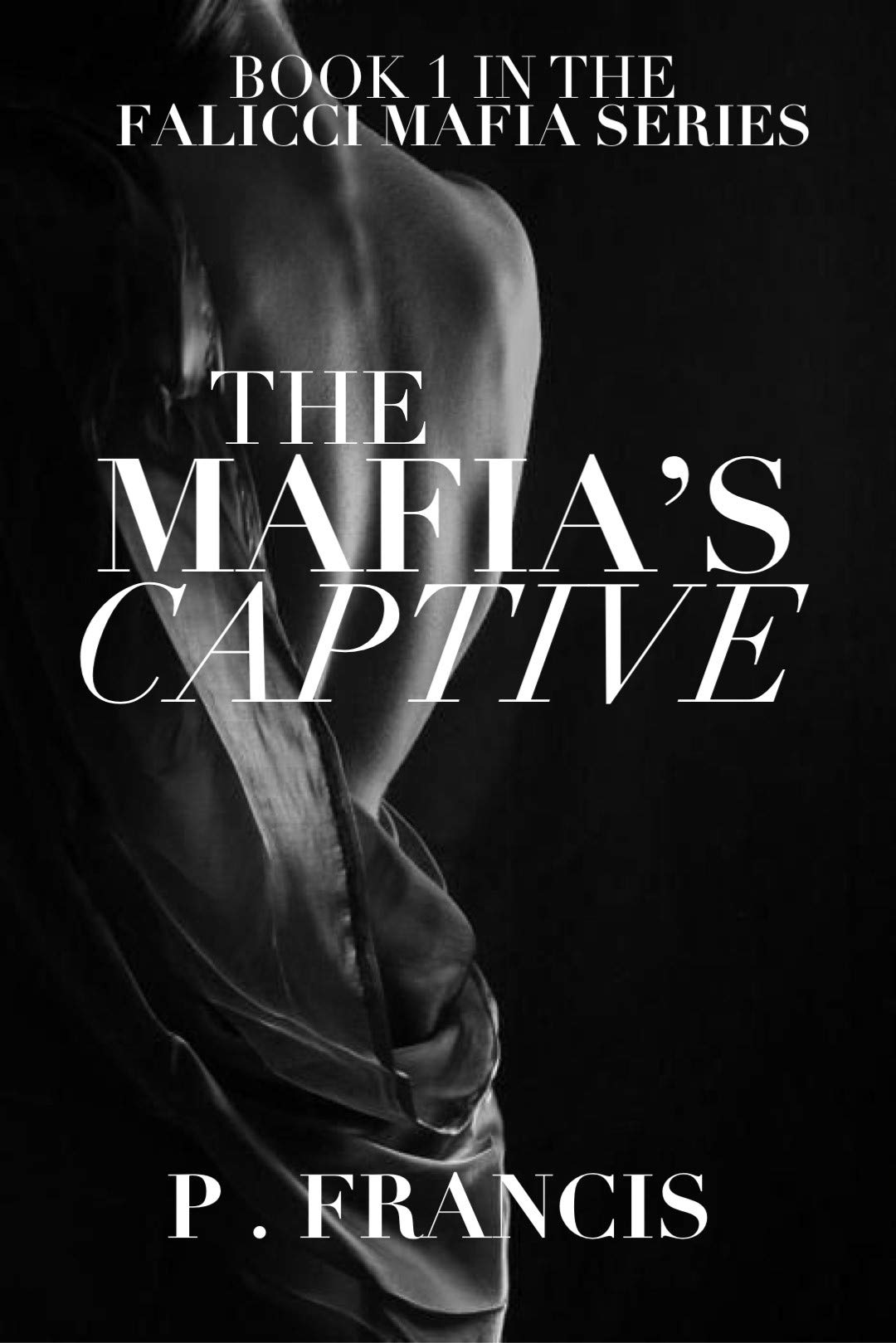 The Mafia's Captive (Kindle Edition)