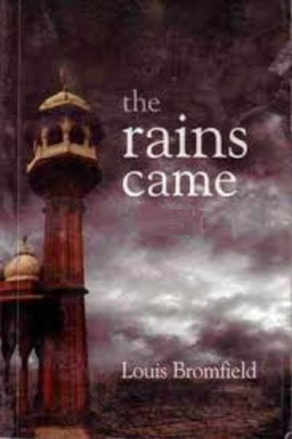 The Rains Came