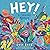 Hey!: A Colorful Mystery
