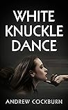White Knuckle Dance